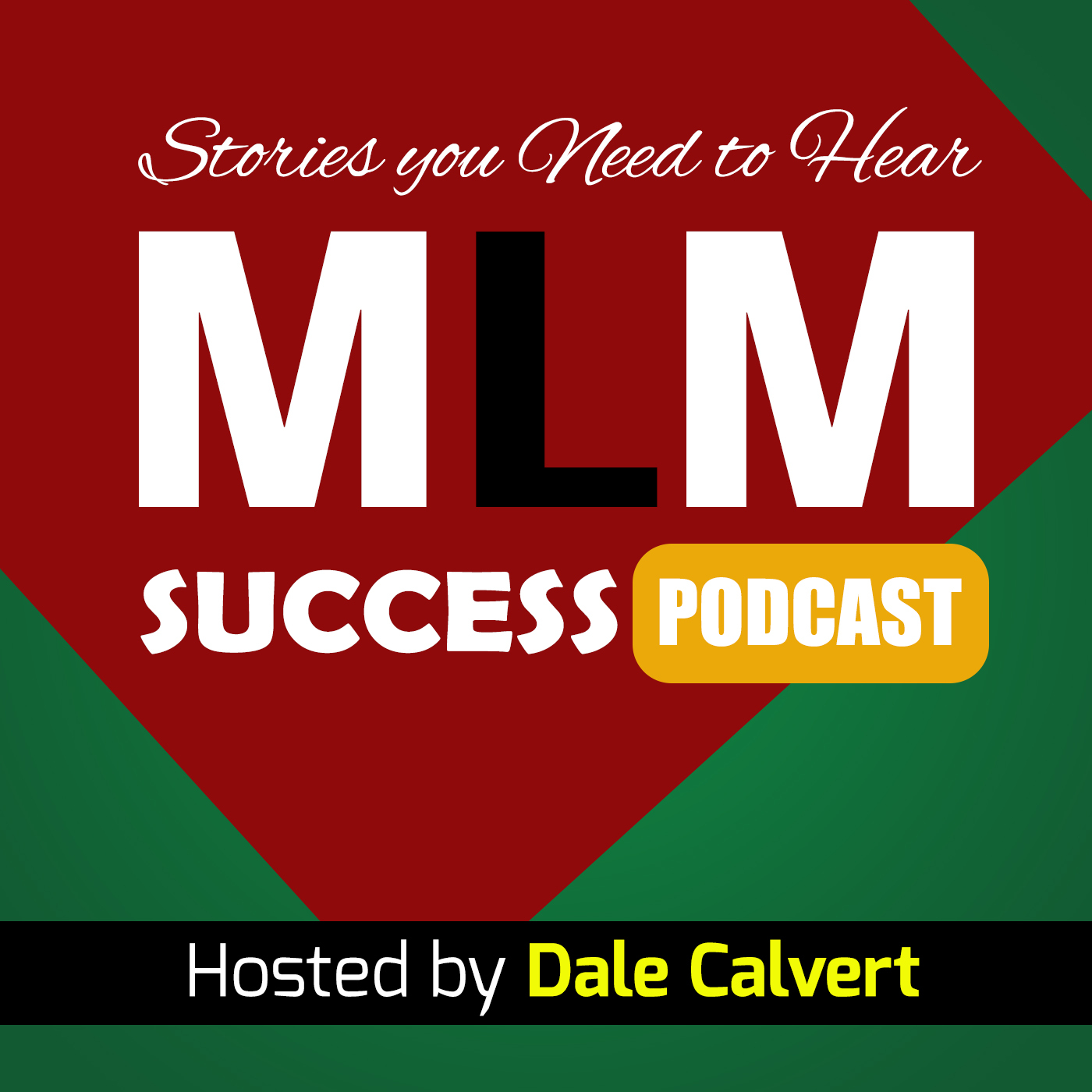 MLM SS 99:  What Fires You Up?
